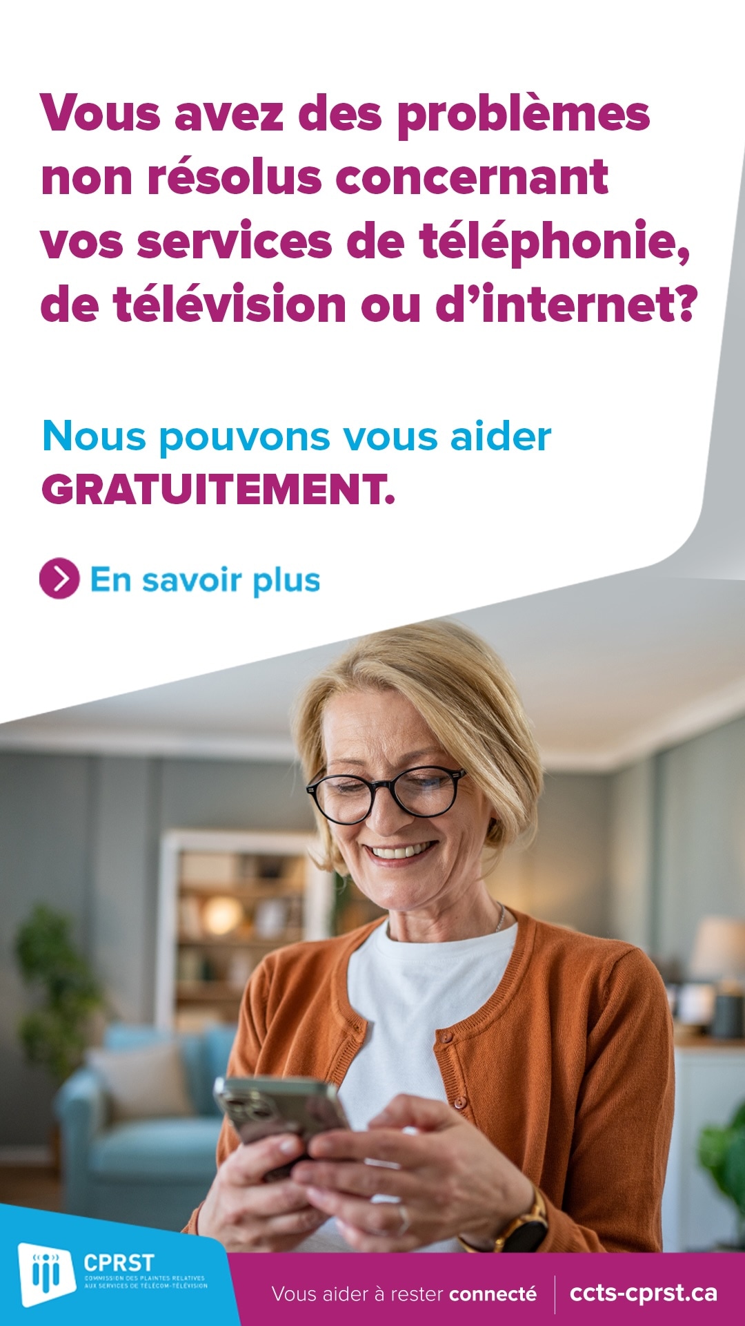 Vous avez des problèmes non résolus concernant vos services de téléphonie, de télévision ou d'internet? Nous pouvons vous aider GRATUITEMENT.